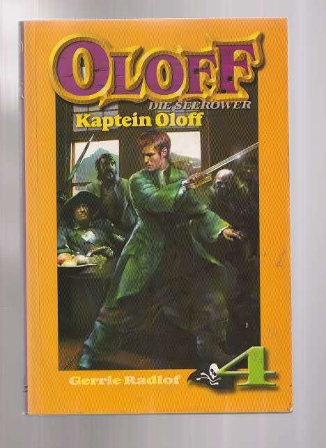 Kaptein Oloff - Gerrie Radlof - Fundi 2005 - Oloff die seerower nr 5