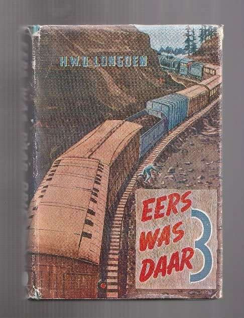 Eers was daar 3 - HWD Longden - 1963 - Avontuur verhale