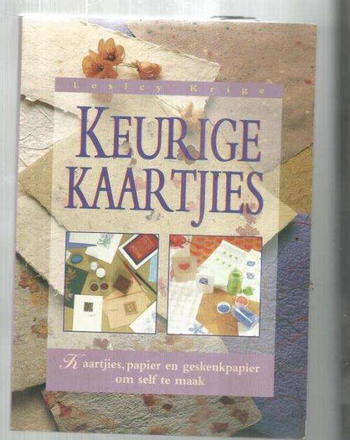 Keurige kaartjies - Lesley Krige - Skep jou eie unieke kaartjies