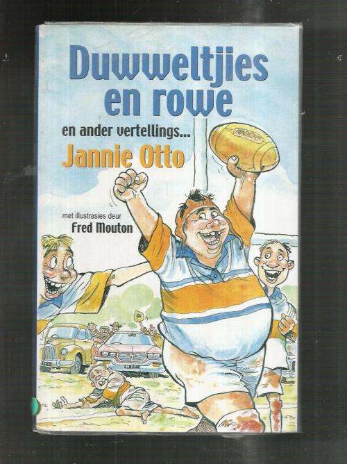 Duwweltjies en rowe - Jannie Otto en Fred Mouton - Humoristiese vertellings - 2003