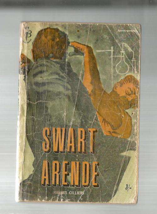 Swart Arende - Hannes Cilliers - Treffer boek - Spannings reeks - Studente driemanskap