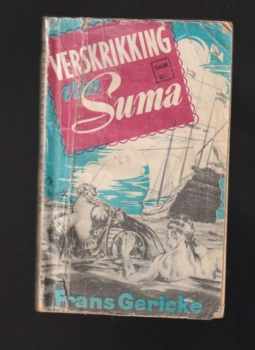 Verskrikking van Suma - Frans Gericke - skaars Jaap Zeeman reeks nr 2 - Ou Kaapse seerower verhaal
