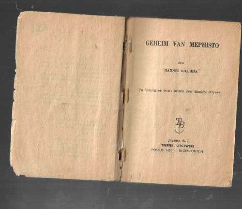 Die geheim van Mephisto - Hannes Cilliers - Treffer Boek - Spannings reeks - Sudente driemanskap 4