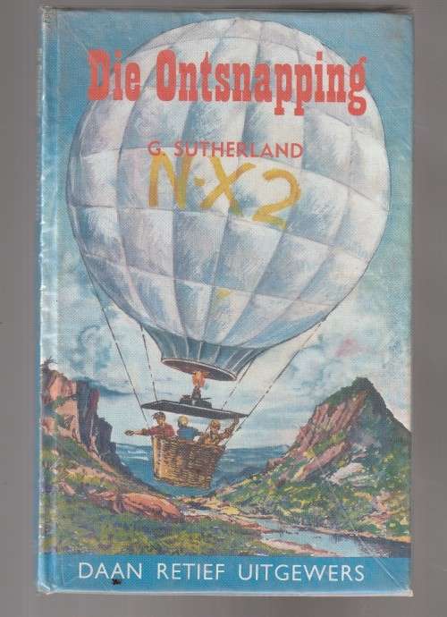 Die ontsnapping - G Sutherland - Jeug avontuur met illustrasies