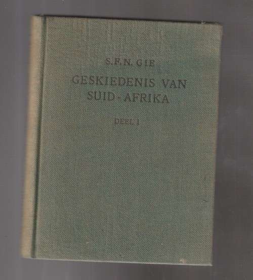 Geskiedenis van Suid-Afrika Deel 1 - SFN GIE - 1952 - Skool geskiedenis handboek