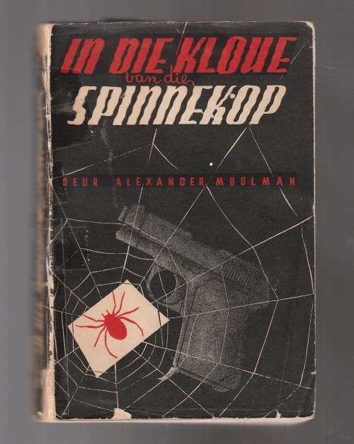 In die Kloue van die Spinnekop - Alexander Moolman - 1950 - Goeie Hoop sagteband speurverhaal