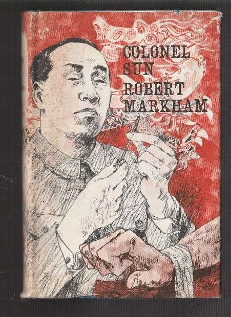 Colonel Sun - Robert Markham - 1968 - Original hardcover issue by Companion book club - James Bond