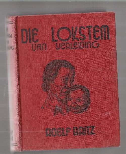 Die lokstem van verleiding - Roelf Britz - 1945 - Avontuur roman