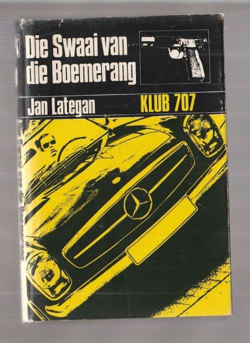 Die swaai van die Boemerang - Jan Lategan - Klun 707 - Dr Skip Wessels avontuur reeks