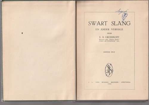Swart Slang en ander Verhale - EB Grosskopf - 1942 - Jeug avonture deur skrywer van Patrys-hulle