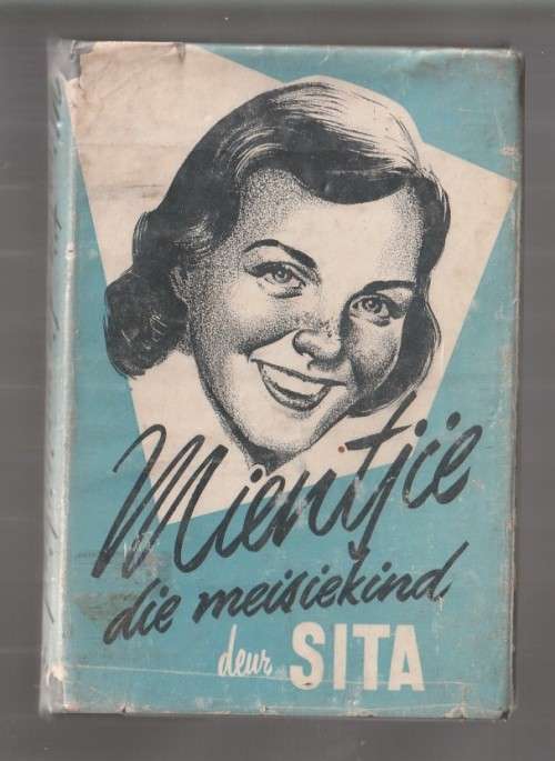 Mientjie die Meisiekind - Sita -1954 - Nr 1 Mientjie reeks