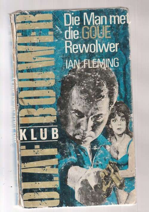 Die Man met die Goue Rewolwer - Ian Fleming - Olaf Bouwer Klub - James Bond in Afrikaans (a11)
