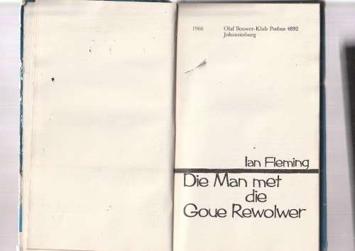 Die Man met die Goue Rewolwer - Ian Fleming - Olaf Bouwer Klub - James Bond in Afrikaans (a11)
