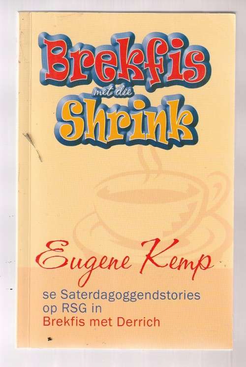 Brekfis met die Shrink - Eugene Kemp - 2008 - Saterdag oggend stories op RSG - Brekfis met Derrich