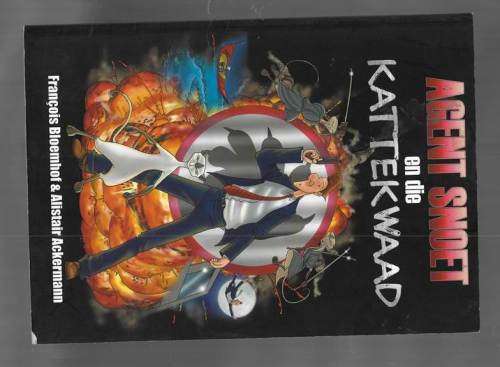 Agent Snoet en die Kattekwaad - Francois Bloemhof - Alistair Ackermann - Comic - Strookprent