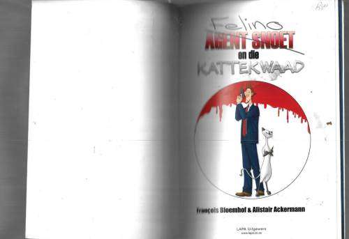Agent Snoet en die Kattekwaad - Francois Bloemhof - Alistair Ackermann - Comic - Strookprent