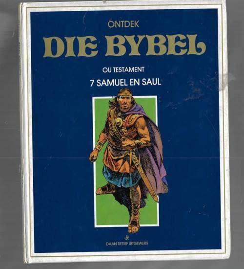 Ontdek die Bybel Prenteboek 7 - Ou Testament Samuel en Saul - Comic - strokiesverhaal