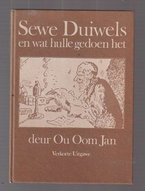 Sewe Duiwels en wt hulle gedoen het - Ou Oom Jan - 1973 - Verkorte weergawe