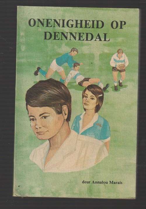 Onenigheid op Dennedal - Annalou Marais - Dennedal reeks vir Meisies