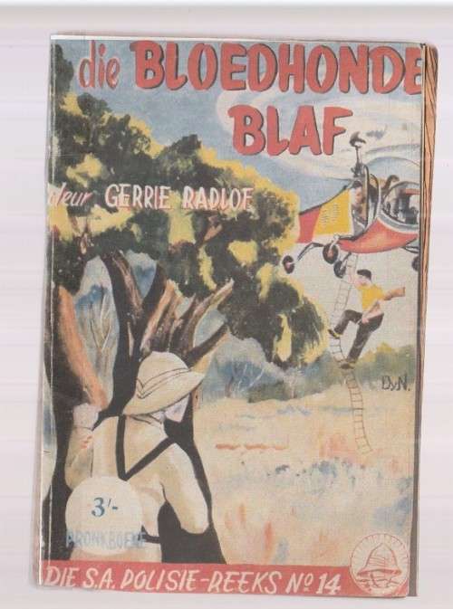 Die Bloedhonde blaf - Gerrie Radlof - Pronk SA Polisie nr 14