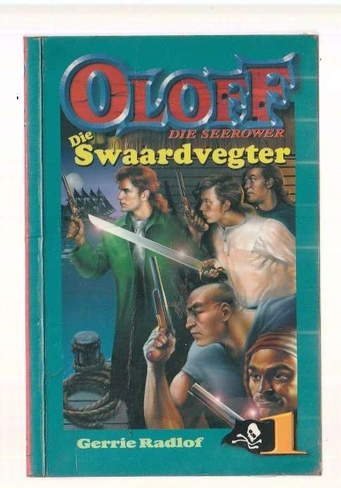Die Swaardvegter - Gerrie Radlof - Oloff die Seerower nr 1 - Fundi uitgawe