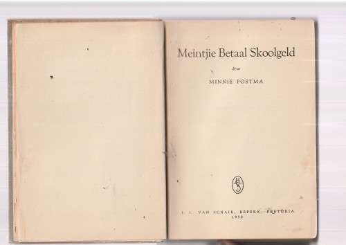 Meintjie betaal skoolgeld - Minnie Postma - Meintjie reeks 1950 - eerste uitgawe