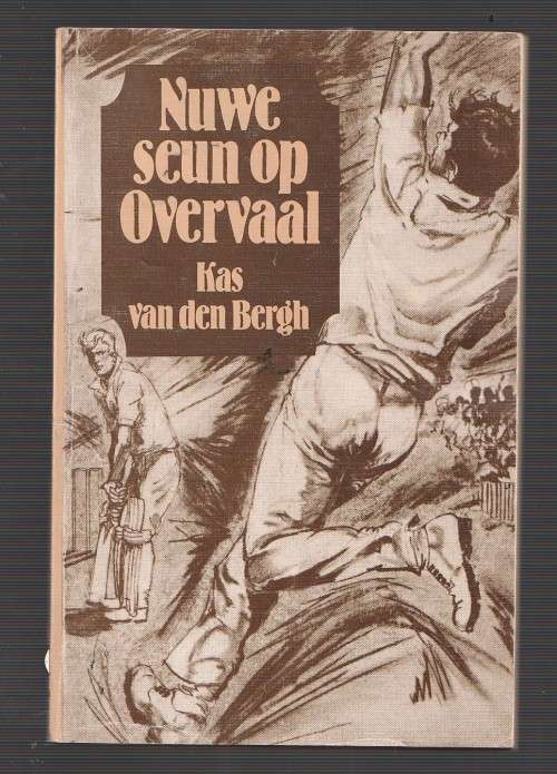 Nuwe seun op Overvaal - Kas van den Bergh - Overvaal reeks nr 1 (a9)