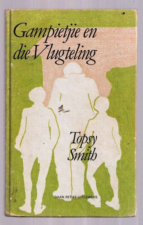 Gampetjie en die Vlugteling - Topsy Smith