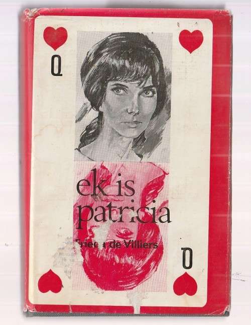 Ek is Patricia - Frieda de Villiers Roman - (K1)