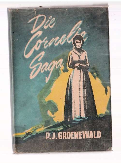 Die Cornelia Saga - PJ Groenewald - Roman (K1)