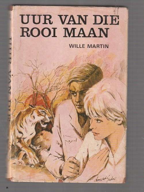 Uur van die rooi Maan - Wille Martin - Avontuur roman - (K2)
