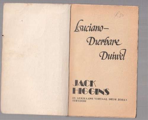Luciano - Dierbare duiwel - Jack Higgins (k4) misdaad riller vertaal van Luciano`s Luck