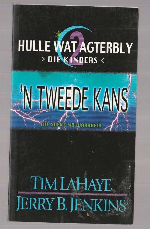 Hulle wat Agterbly - Die Kinders - n Tweede Kans - LaHay & Jenkins