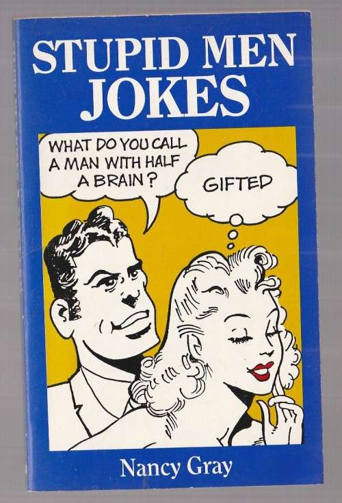 Stupid men Jokes - Nancy Gray (K4)
