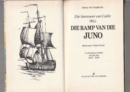 Die Ramp van die Juno - Seerower van Cadiz Deel 2 - (k5) - Nickey van Schalkwyk