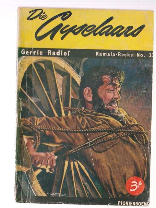 Die Gyselaars - Gerrie Radlof - Ramala Reeks nr 22 (k4) Pionier boek 1959