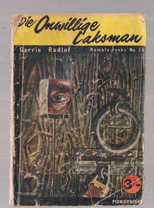Die Onwillige Laksman - Gerrie Radlof - (k4) Ramala reeks nr 24 - Pionier Boek - 1959
