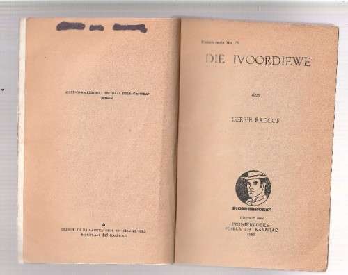 Die Ivoordiewe - Gerrie Radloff - (k4) - Ramala reeks nr 25 - Pionier Boek 1960