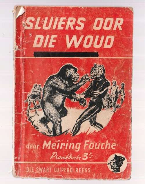 Sluiers oor die Woud - Meiring fouche (k4) - Swart Luiperd reeks - Pronk boek 1969