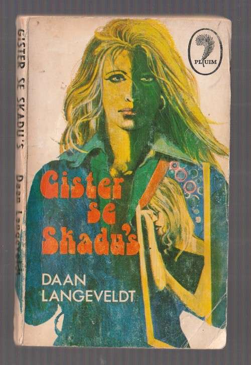 Gister se Skadus  Daan Langeveld - Drama - Geteken deur die skrywer (k4)