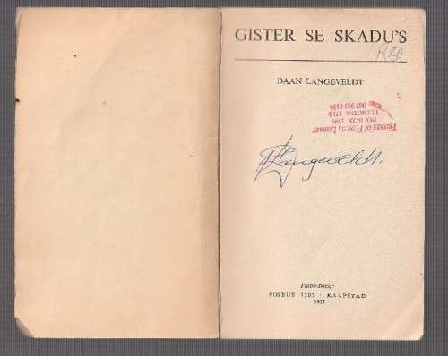 Gister se Skadus  Daan Langeveld - Drama - Geteken deur die skrywer (k4)