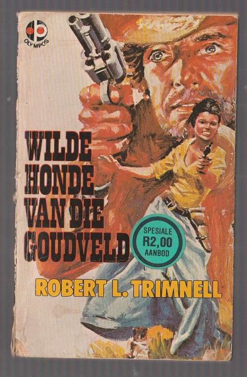Wilde honde van die Goudveld Robert L Trimnell (k4) Western HELL ON LEGG`S HILL