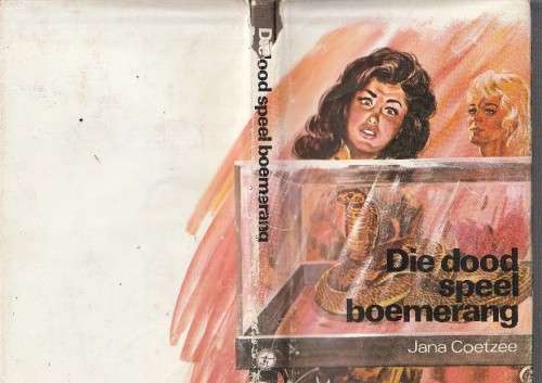 Die dood speel boemerang - Jana Coetzee - (c1) - Spannings Roman