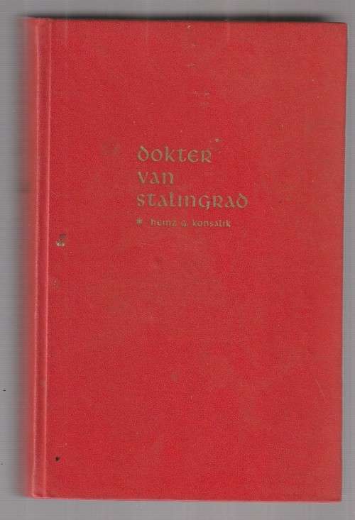 Dokter van Stalingrad - Konsalik - Oorlogsroman in Nederlands (e5)