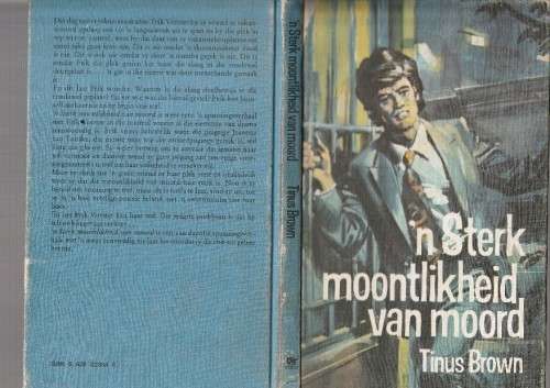 n Sterk moonlikheid van Moord - Tinus Brown - (f4) - klub 707 - Frik Vorster speur reeks