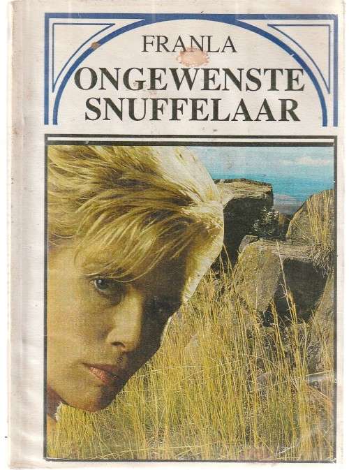 Ongwenste Snuffelaar - Franla - Roman (c2)