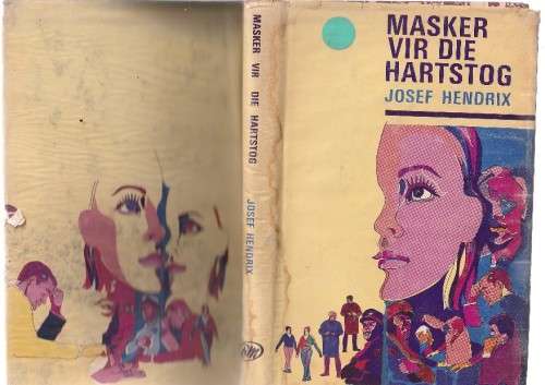 Masker van Hartstog - Josef Hendrix - (c2) Liedesverhaal met tweede WO as agtergrond