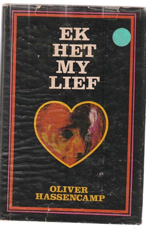 Ek het my lief - Oliver Hassencamp - (c2) - lewens drama met humor