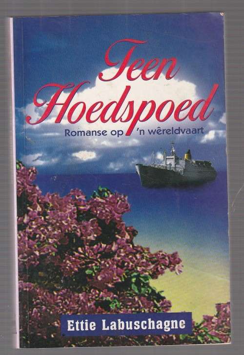 Teen Hoedspoed - Ettie Labuschagne - Romanse op n wereldvaart (c3)