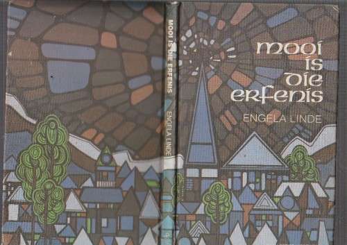 Mooi is die Erfenis - Engela Linde - (c3) - Roman